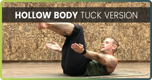 Hollow body tuck version