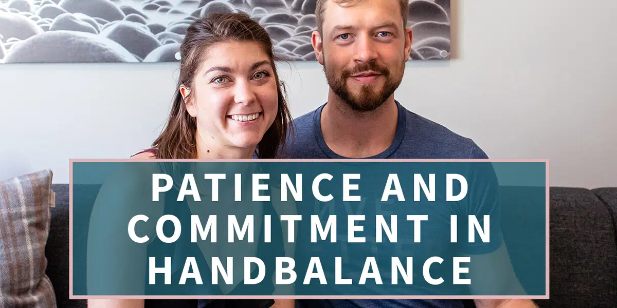 Thumbnail for the Blog 'Patience and Commitment in Handbalance'