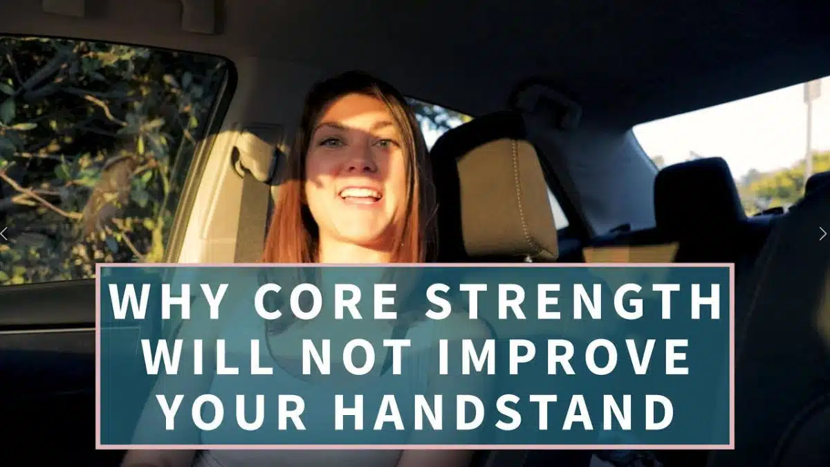 Thumbnail for the Blog 'Why Core Strength Will Not Improve Your Handstand'