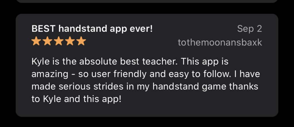 'BEST handstand app ever!' review on coach Kyle Weiger's Handstand App